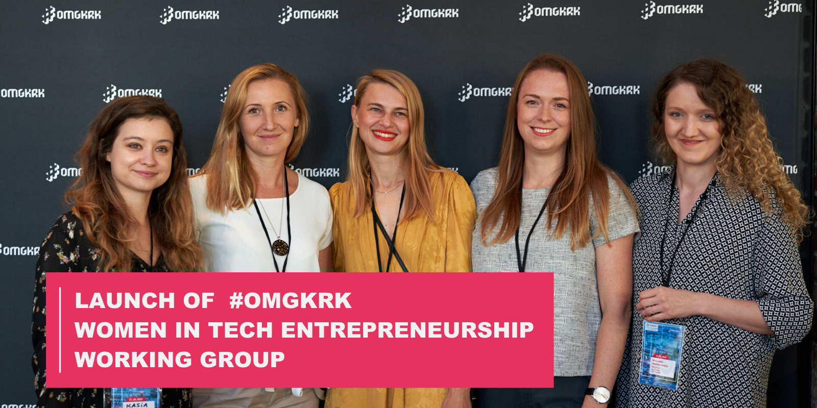 , Launch Of #OMGKRK Women In Tech Entrepreneurship Working Group