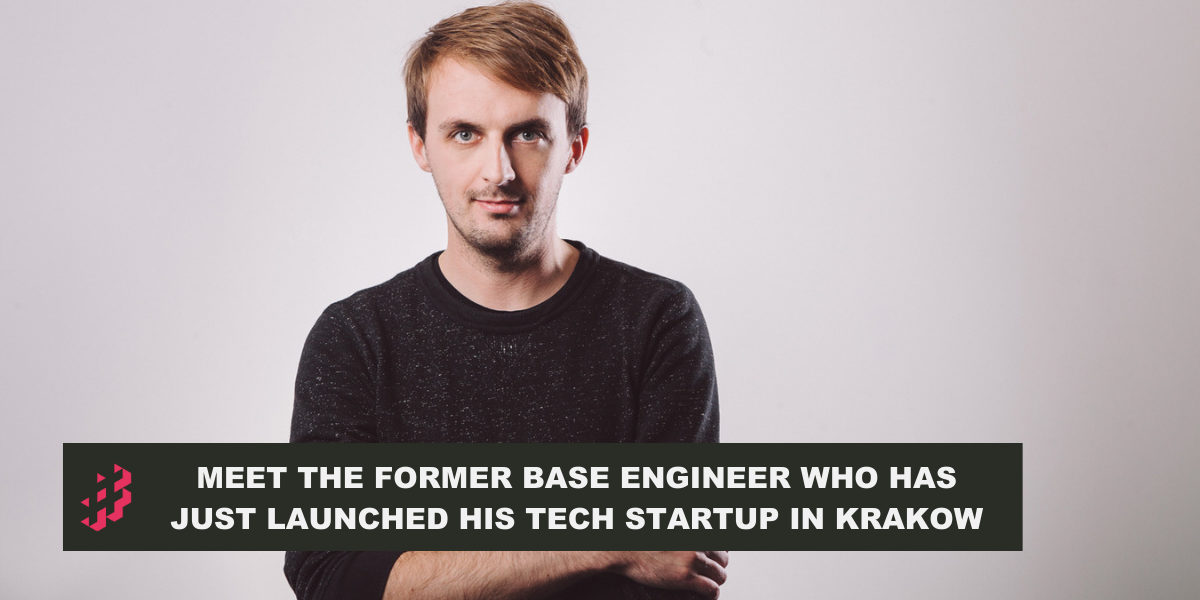 , Former Base Engineer Launches His Own Startup in Krakow