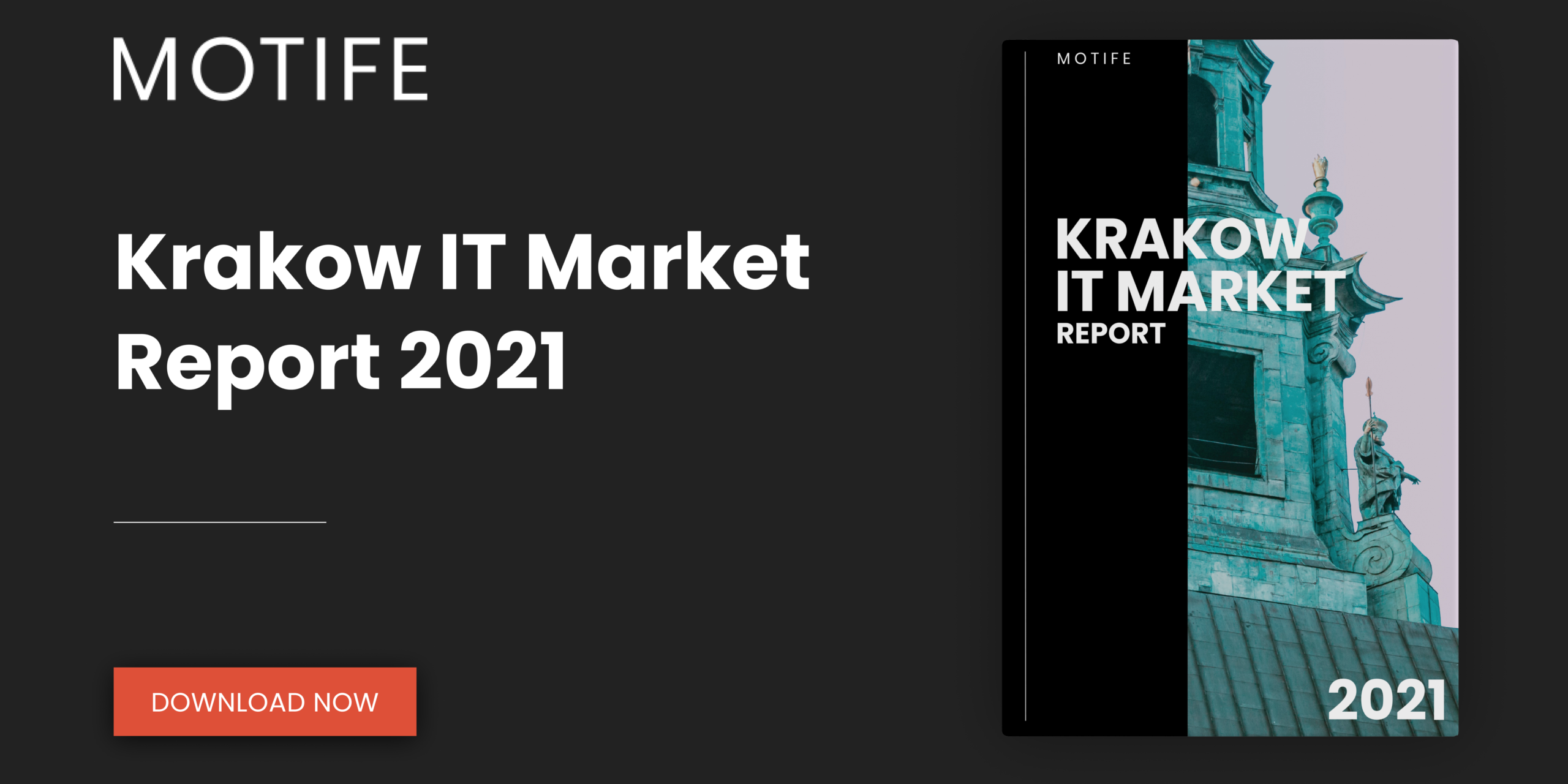, MOTIFE Krakow IT Market Report 2021 – a comprehensive guide to one of fastest-growing tech hubs in Europe
