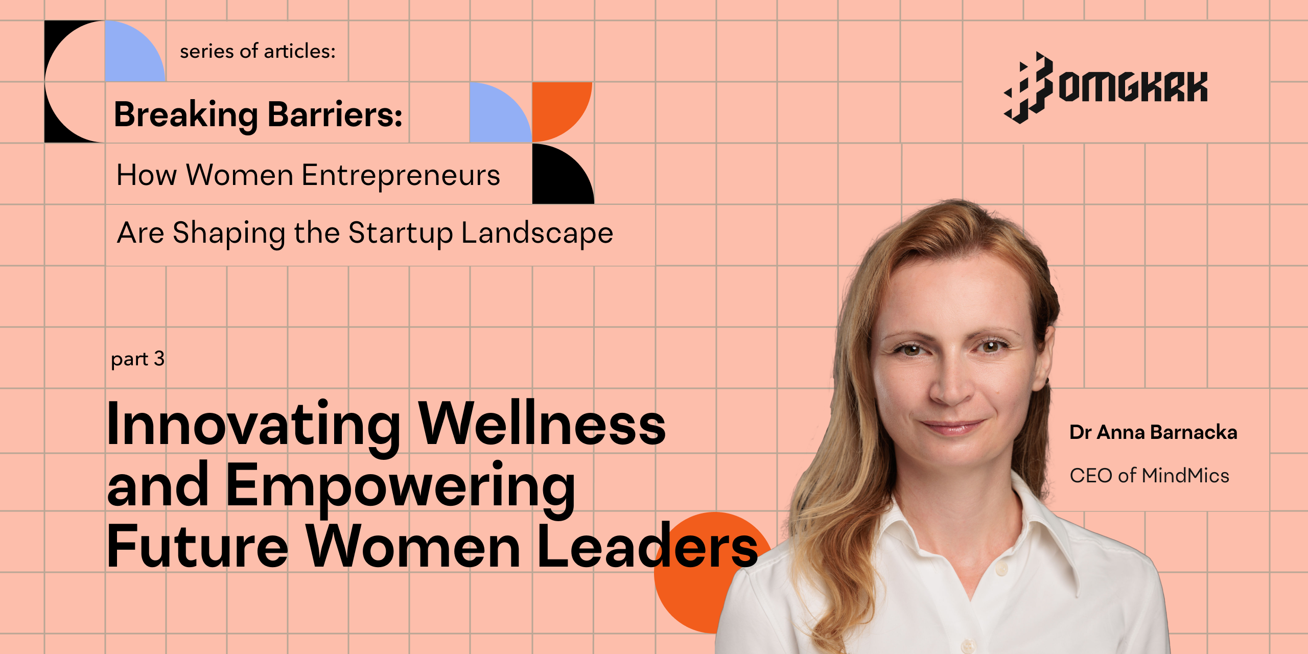 , Anna Barnacka, PhD: Innovating Wellness and Empowering Future Women Leaders